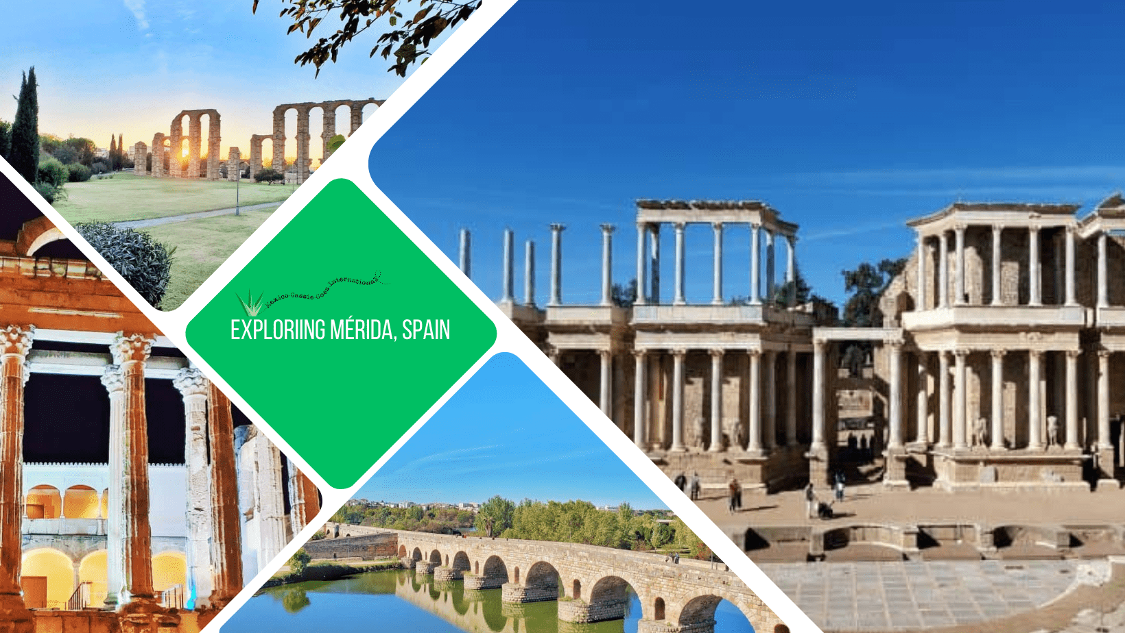 green text box: Exploring Mérida, Spain. 4 photos, 1 of amphitheatre, 1 of roman bridge, 1 of aqueduct and 1 of roman columns