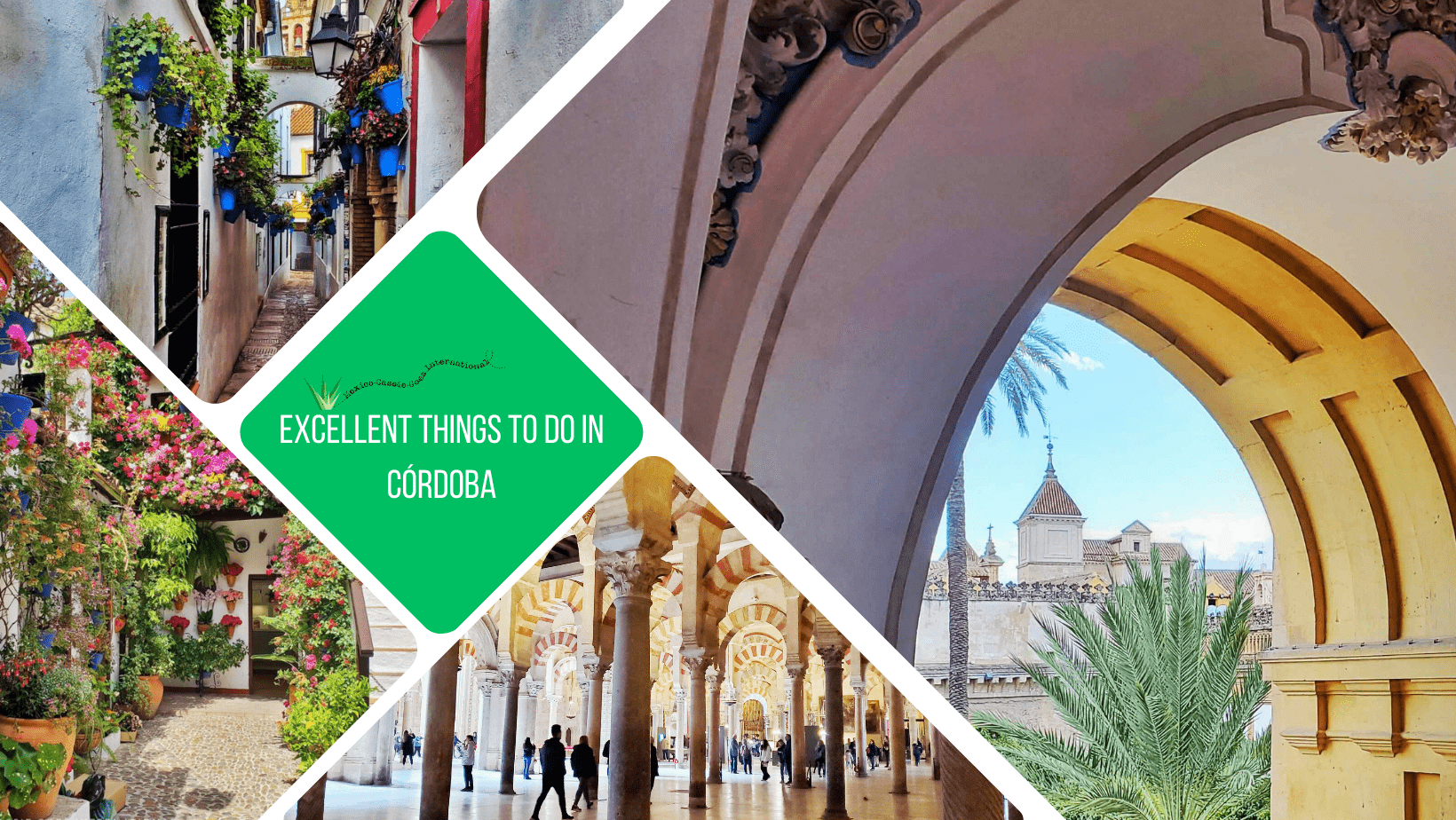 green text box: excellent things to do in Cordoba. 4 photos of Cordoba (2 from Mezquita , 1 patio, and one street