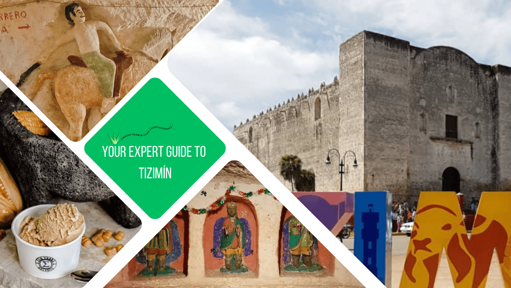 green text box: your expert guide to tizimín. 4 photos - 1 of tizimin church, 2 of the catacombs and 1 of an ice cream pot