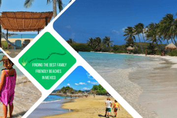 green text box: finding the best family friendly beaches in Mexico- 4 photos - 1 of palm fringed perfect beach, 1 of 2 kids walking on a beach, 1 of beach palapa and 1 of kid in pink dress by calm water