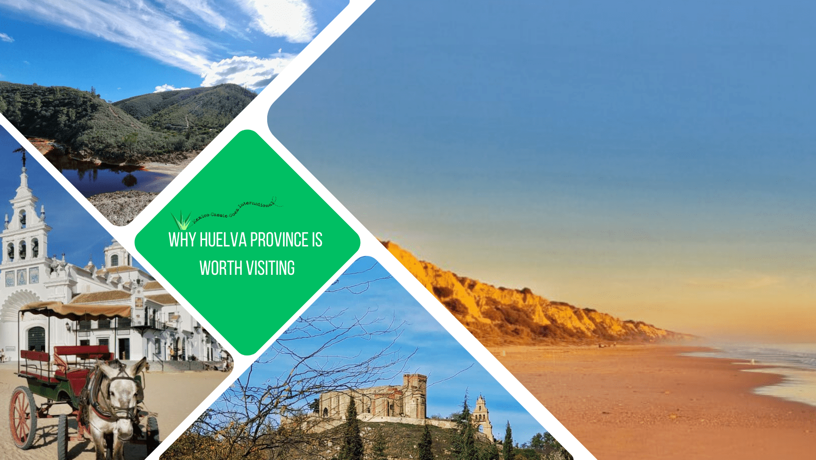 Green text box: why Huelva province is worth visiting. 4 photos - 1 beach at dusk, 1 castle on a hill, 1 white church with horse and cart in front, 1 forest and red river