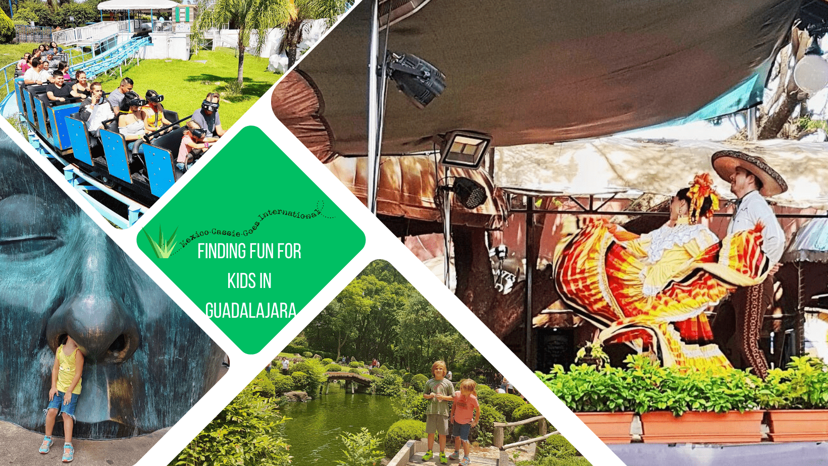 green text box: finding fun for kids in guadalajara. 4 photos - 1 of mariachi dancing (man and woman), 1 of 2 small kids on a bridge in a park, 1 of blue roller coaster and passangers in vr headsets, 1 of kid in yellow shirt with her head up the nostril of a face sculputre