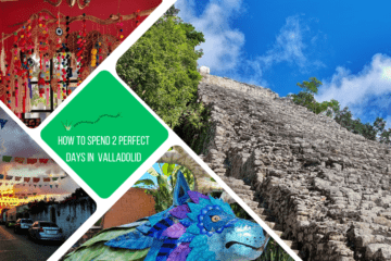 green text box: how to spend 2 perfect days in Valladolid. 4 photos - 1 of a steep ruined pyramid, 1 of an alebrije dog/deer, 1 of a street at sunset and 1 of the interior of a souvenir shop that's painted red