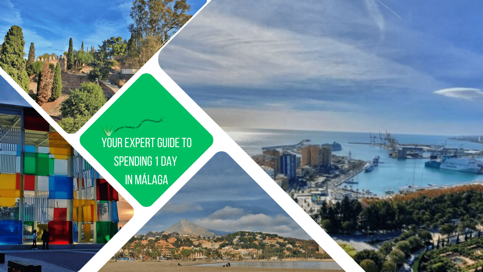 green text box: your expert guide to spending 1 day in Málaga. 4 photos of Málaga - view over port, beach, pompidou centre entrance and view over castle