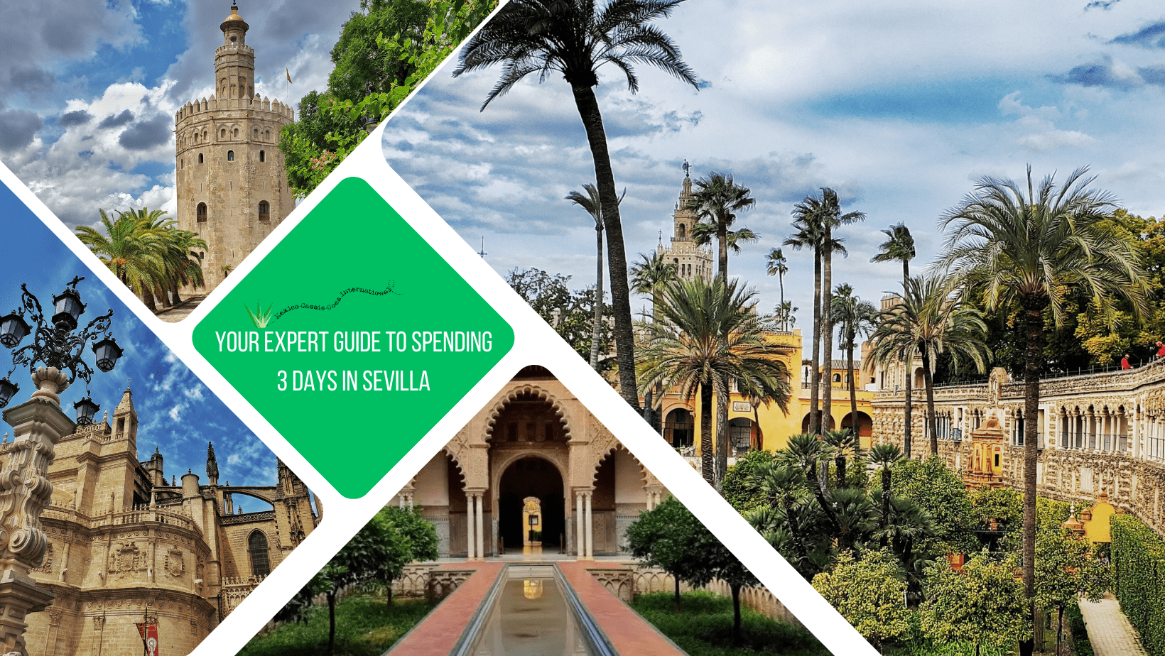 green text box: your expert guide to spending 3 days in Sevilla. 4 photos of Sevilla: 1 of ALcazar gardens, 1 of Alcazar, 1 of Torre de Oro, 1 of Cathedral