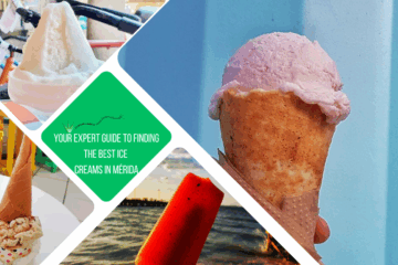 green text box: your expert guide to ice creams in Mérida- 4 photos - 1 pink ice cream in a cone, 1 white sorbet in a glass, 1 upside down ice cream in a bowl with a cone, 1 red ice lolly