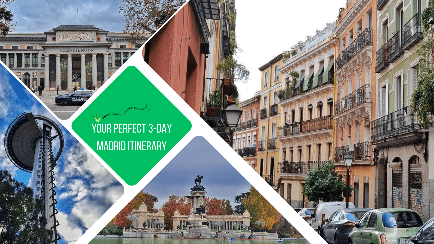 green text box: your perfect 3 day Madrid itinerary. 4 photos of Madrid, 1 of El Retiro fountain and pond, 1 of Madrid street, 1 of Prado and 1 of Faro de Moncloa