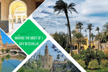 green text box: making the most of 1 day in Sevilla! 4 photos of Sevilla - 1 of Alcazar gardens, 1 of Torre del Oro, 1 of Plaza de España and 1 of Archway in Casa de Pilatos