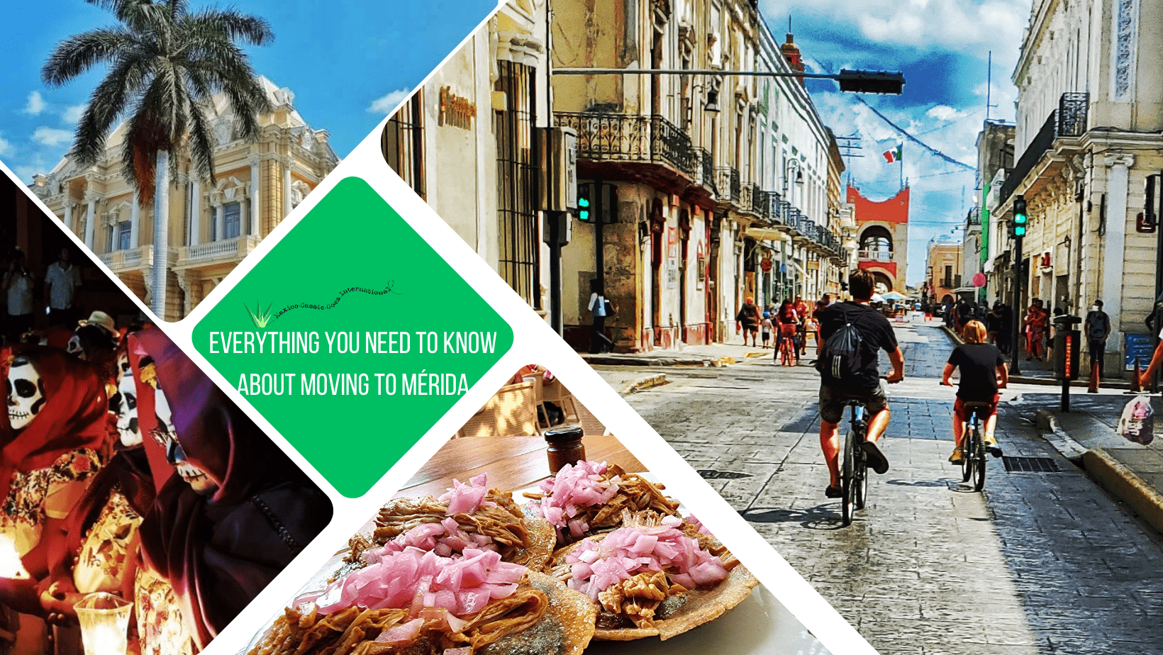 green text box: everything you need to know about moving to Mérida. 4 photos of Mérida - 1 of people on bikes cycling down a road, 1 of big pink house with palm tree in front of it, 1 of hanal pixan parade and 1 of salbutes