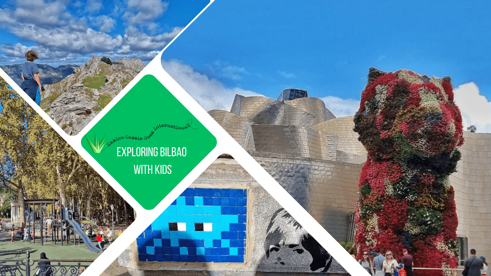 green text box: Bilbao with kids. 4 photos - 1 of the Puppy (flower dog sculpture), 1 of a mosaic space invader, 1 of kid on mountain top and 1 of a playground