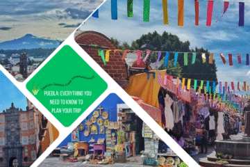 green text box: Puebla: everything you need to know to plan your trip. 4 photos, 1 of colourful street, one of Malinche in distance, 1 of a church and 1 of a blue wall with antiques in front