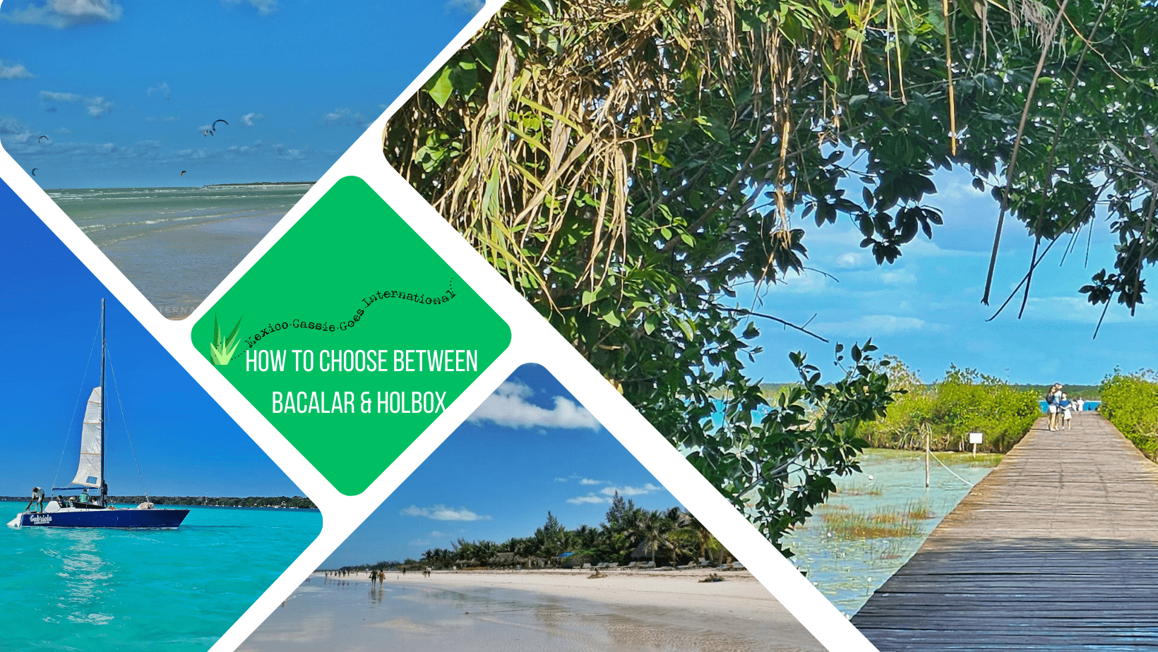 green text box: how to choose between bacalar and holbox. 4 photos, 2 of bacalar and 2 of holbox