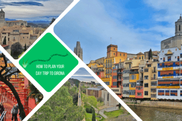 green text box: how to plan your day trip to gerona. 4 photos. 1 of houses on river, one of cathedral in distance, one of city wall and one of red iron bridge