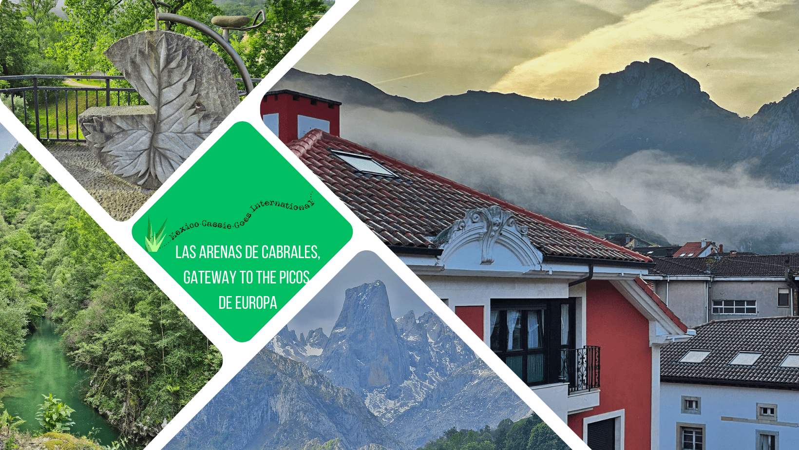 green text box: las arenas de cabrales, gateway to the picos de europa 4 photos of the town, 1 of clouds over buildings, 1 of mountain view, one of river, one of bike sculpture