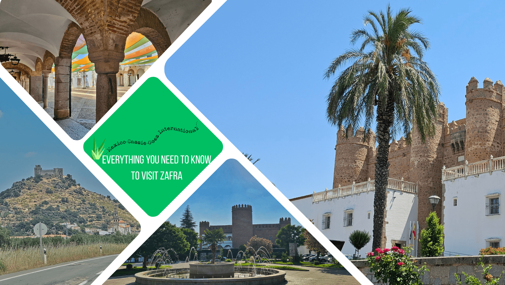 green text box: everything you need to know to visit zafra, 4 photos of zafra. one of parador, one of section of parador, one of arches and one of castle nearby