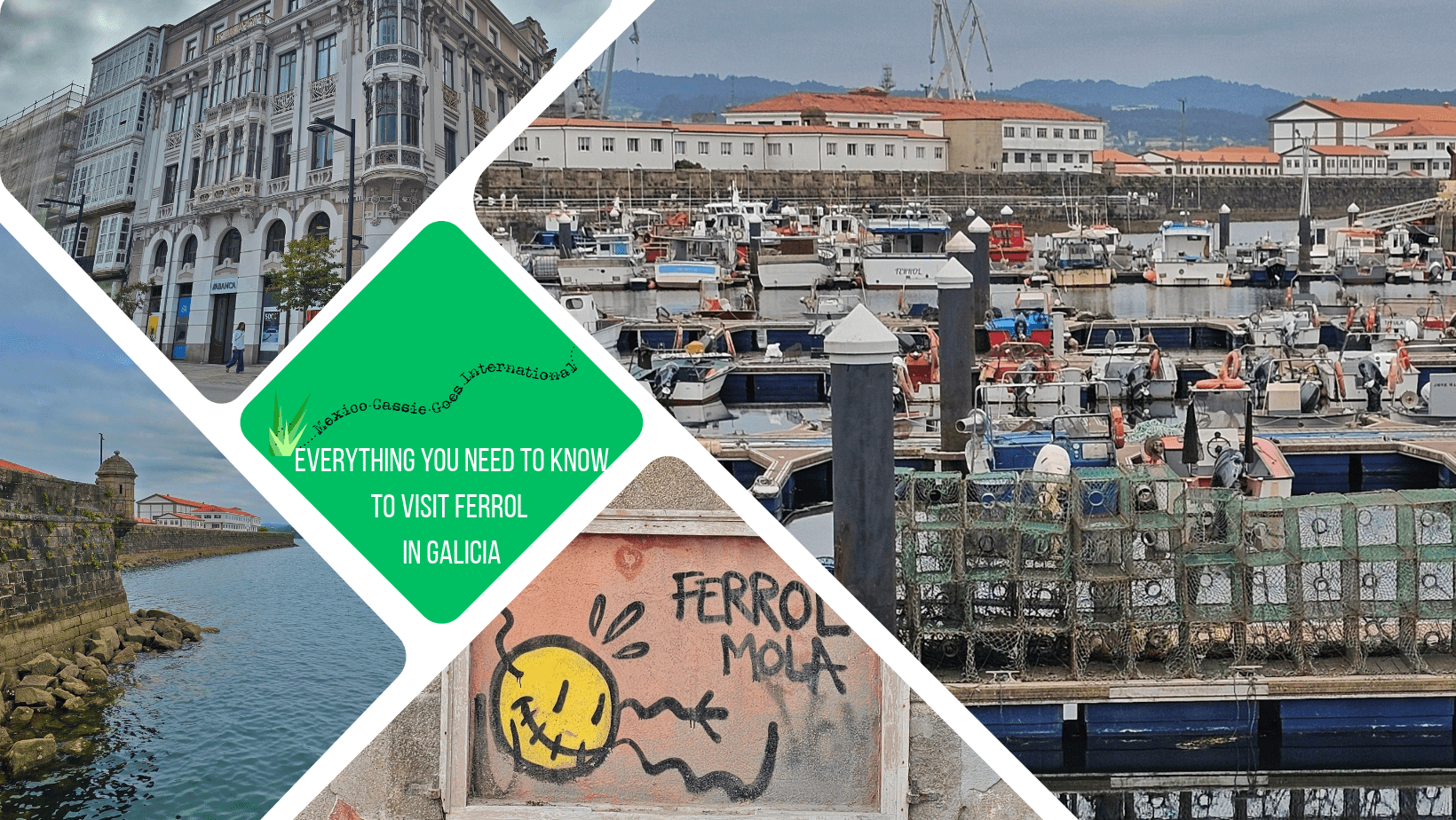 green text box - what to do in Ferrol in Galicia. 4 photos, 1 of old building, 1 of the port, 1 of the ferrol mola art and one of the fort and the sea