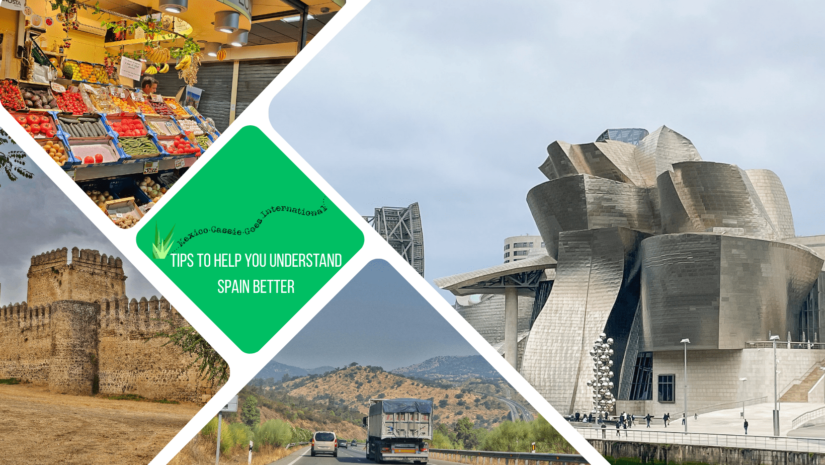 green text box: tips for visiting spain, 4 photos. 1 of guggenheim in bilbao, one of a market in sevilla, onw of a castle, and one of car and lorry on road